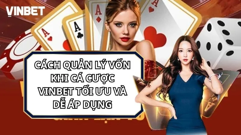 Cách quản lý vốn khi cá cược Vinbet