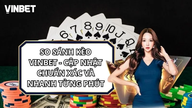So sánh kèo Vinbet